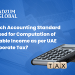 An informative blog explaining the accounting standards used for computing taxable income under the UAE Corporate Tax regime. It highlights the application of International Financial Reporting Standards (IFRS), IFRS for SMEs, and the cash basis of accounting, as outlined in Ministerial Decision No. 114 of 2023. The blog also discusses the priority of UAE Corporate Tax Law over accounting standards, adjustments to taxable income, and the importance of compliance for businesses operating in the UAE.